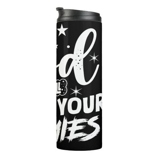 Bouteilles Isothermes God Will Handle Your Enemies (Tourné sur la droite)