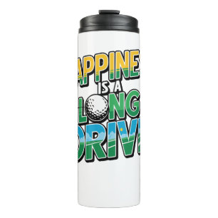 Bouteilles Isothermes Happy is a Long Drive, Golf