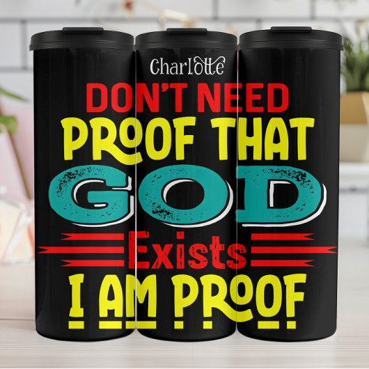 Bouteilles Isothermes I Am Proof God Exists