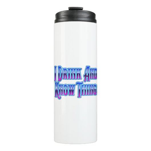 Bouteilles Isothermes I Drink And I Know Things (Devant)