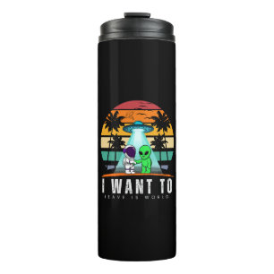 Bouteilles Isothermes I Want To Leave is world Alien Vintage Sunset