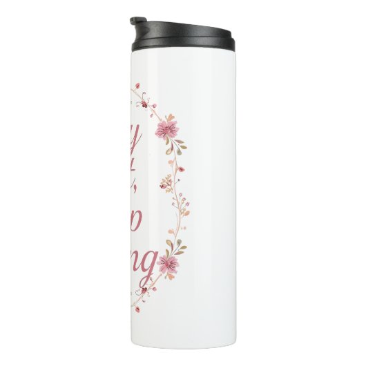 Bouteilles Isothermes Inspirational Feminine Strength Quote (Tourné sur la droite)