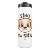 Bouteilles Isothermes Inspirational Positive Puppy Message (Devant)