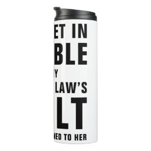 Bouteilles Isothermes It's My Sister In Law's Fault Funny Saying