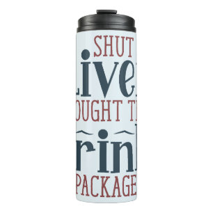 Bouteilles Isothermes J'ai acheté le forfait Cruise Drink