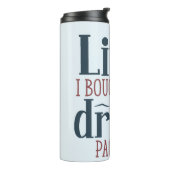 Bouteilles Isothermes J'ai acheté le forfait Cruise Drink (Tourné sur la gauche)