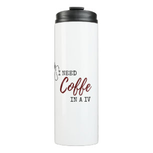 BOUTEILLES ISOTHERMES J'AI BESOIN DE CAFÉ DANS UN IV