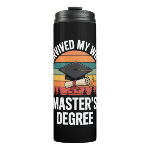 Bouteilles Isothermes J'ai survécu à la remise des diplômes de master de