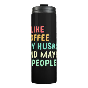 Bouteilles Isothermes J'Aime Le Café Et Mon Husky