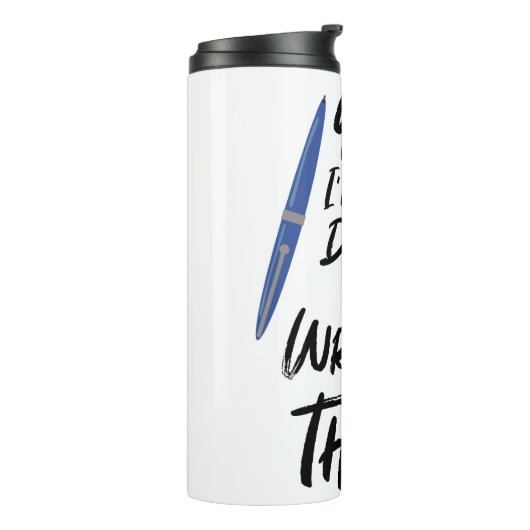 Bouteilles Isothermes Je Fais Toujours La Chose D'Écriture Auteur Devise (Tourné sur la gauche)