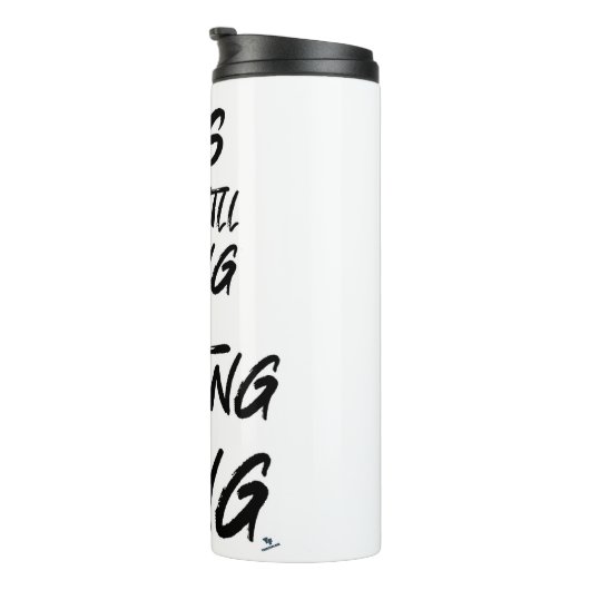 Bouteilles Isothermes Je Fais Toujours La Chose D'Écriture Auteur Devise (Tourné sur la droite)