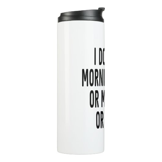 Bouteilles Isothermes Je n'aime pas le matin (Tourné sur la gauche)