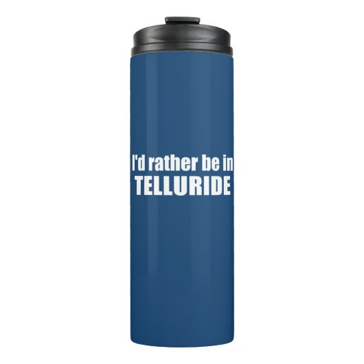 Bouteilles Isothermes Je préfère être à Telluride (Devant)