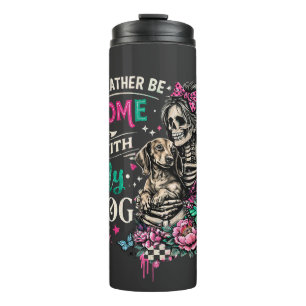 Bouteilles Isothermes Je préférerais être chez moi avec mon squelette de