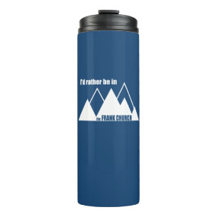 Bouteilles Isothermes Je Préférerais Être Dans La Montagne Frank Church