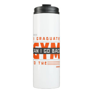 Bouteilles Isothermes Je suis diplômé, puis-je retourner au gymnase main