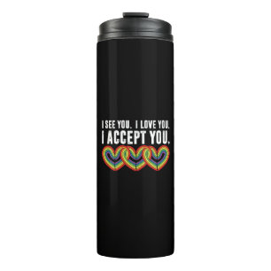 Bouteilles Isothermes Je te vois je t'aime je t'accepte arc-en-ciel LGBT