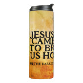 Bouteilles Isothermes Jésus est venu nous apporter l'espoir (Tourné sur la gauche)