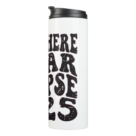 Bouteilles Isothermes J'Étais Là Solaire Eclipse 2025 Partial Eclipse (Tourné sur la droite)