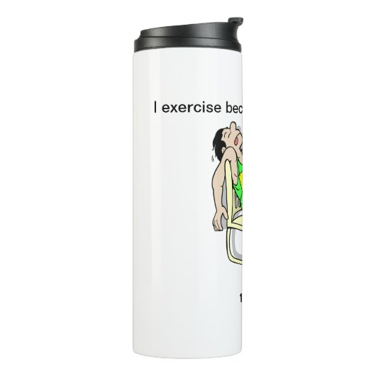 Bouteilles Isothermes J'exerce parce que j'aime mon corps personnalisabl (Tourné sur la gauche)