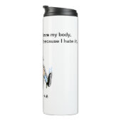 Bouteilles Isothermes J'exerce parce que j'aime mon corps personnalisabl (Tourné sur la droite)