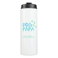 Joli chien Papa Thermal Tumbler