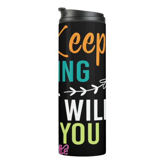 Bouteilles Isothermes Just Keep Praying God Will Guide You (Tourné sur la droite)