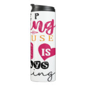 Bouteilles Isothermes Keep Praying God Is Always Listening (Tourné sur la droite)