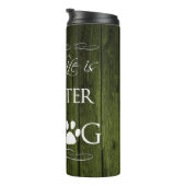 Bouteilles Isothermes La vie est meilleure avec un chaudière thermique p (Tourné sur la droite)