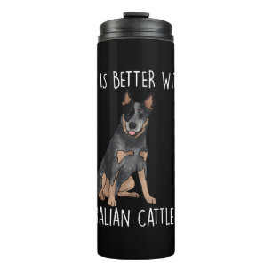 Bouteilles Isothermes La Vie Est Meilleure Avec Un Chien De Bétail Austr