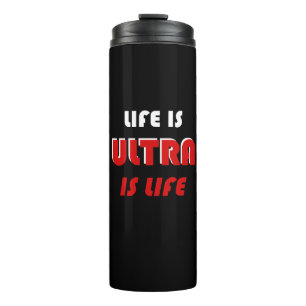 Bouteilles Isothermes La Vie Est Ultra, Ultra Est La Vie