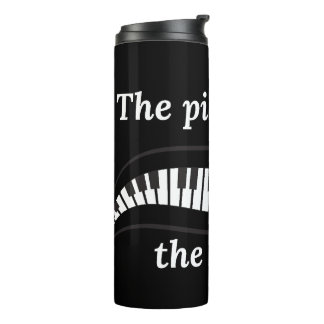 Bouteilles Isothermes Le pianiste est le BOSS Thermal Tumbler