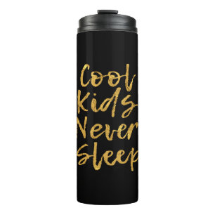 Bouteilles Isothermes Les enfants Cool ne dorment jamais GT