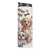 Bouteilles Isothermes Life is better with dogs (Tourné sur la droite)