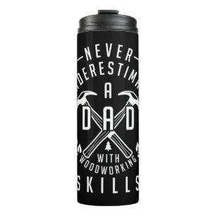 Bouteilles Isothermes Mens Never Underestimate Papa with Woodworking Ski