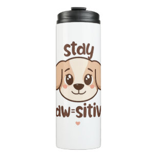 Bouteilles Isothermes Message de Chien Positif Inspirant
