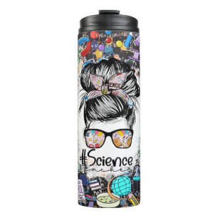 Bouteilles Isothermes Messy Bun #ScienceTeacher Lunettes de laboratoire
