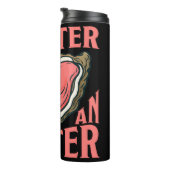 Bouteilles Isothermes Moister Than Oyster Pun (Tourné sur la droite)