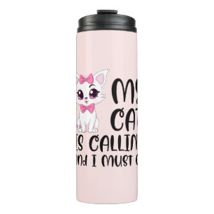 Bouteilles Isothermes Mon chat appelle et je dois y aller