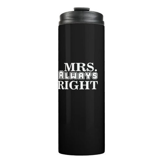 Bouteilles Isothermes mrs always right (Devant)