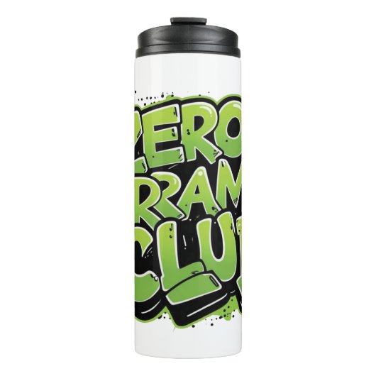 Bouteilles Isothermes Mug avec Funny Gen Z Graffiti Style Zero Drama Clu (Devant)