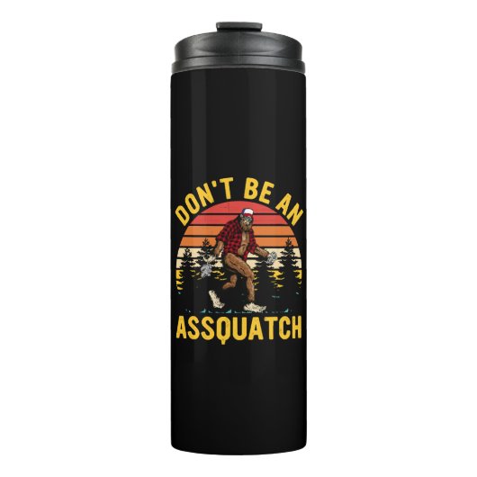 Bouteilles Isothermes Ne soyez pas un Assquatch (Devant)