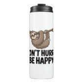 Bouteilles Isothermes Ne vous dépêchez pas d'être heureux (Devant)