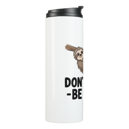 Bouteilles Isothermes Ne vous dépêchez pas d'être heureux (Tourné sur la gauche)