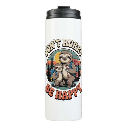 Bouteilles Isothermes Ne vous dépêchez pas, soyez heureux avec l'équipe  (Devant)