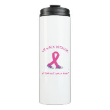 Nous marchons parce que Tumbler Thermal