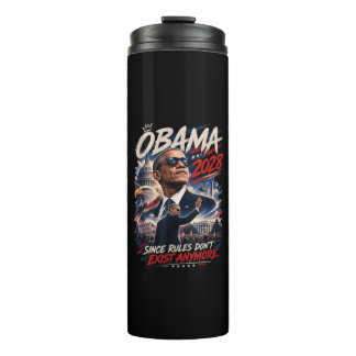 Bouteilles Isothermes Obama 2028 Puisque les règles n'existent plus