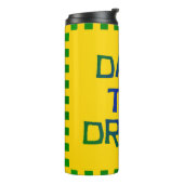 Bouteilles Isothermes Oser rêver (Tourné sur la gauche)