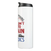 Bouteilles Isothermes Paramedic EMT EMS Funny Expliquer aux ambulanciers (Tourné sur la droite)