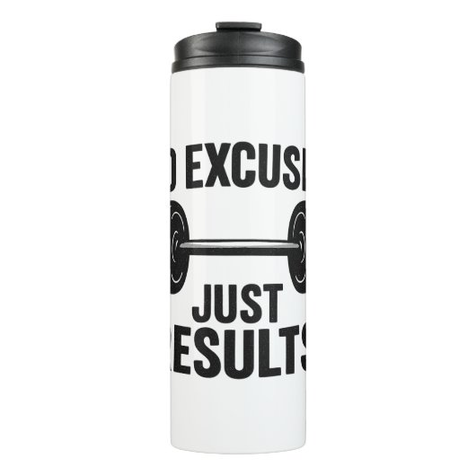 Bouteilles Isothermes Pas d'excuses, juste des résultats (Devant)